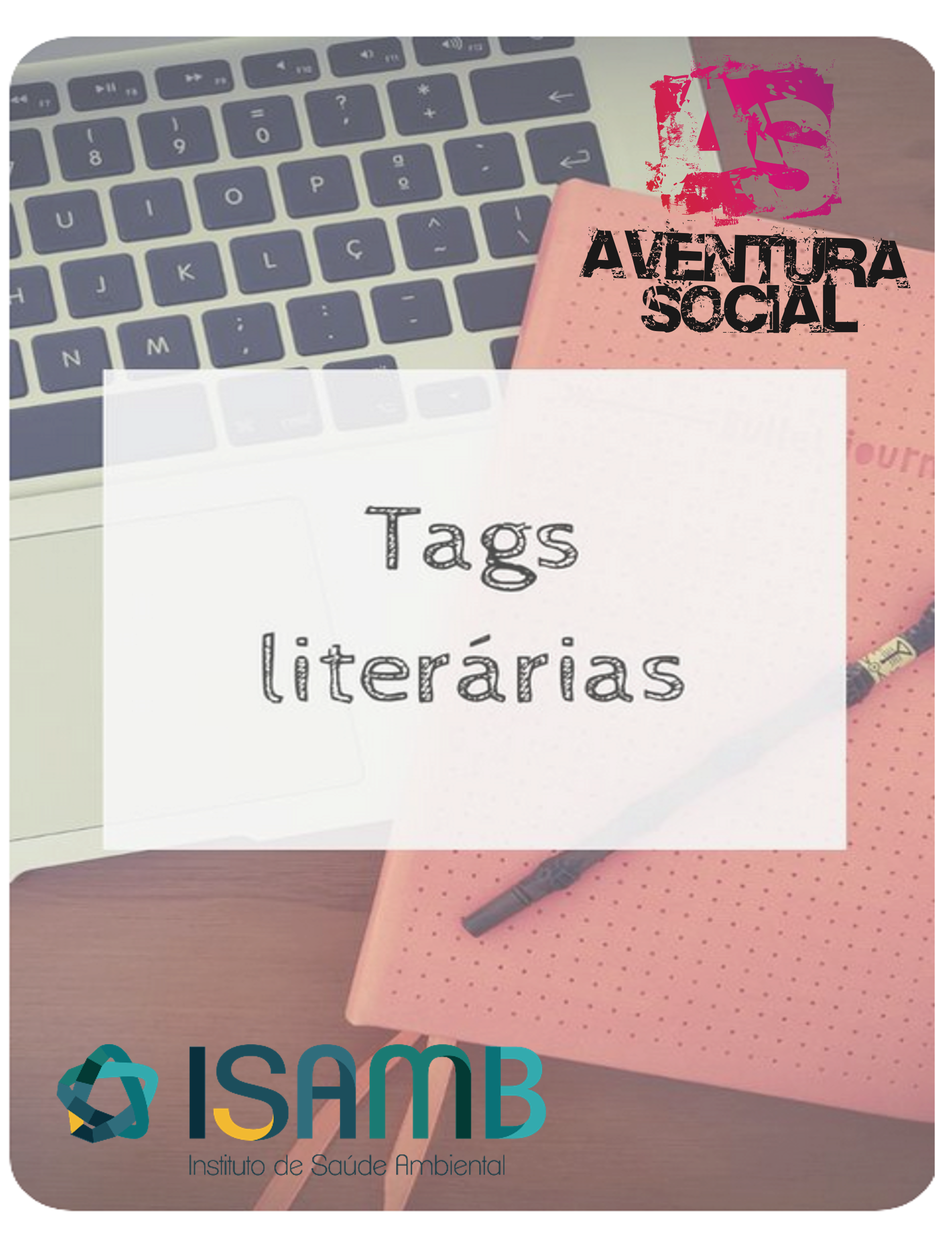 TAGS LITERÁRIAS – AVENTURA SOCIAL
